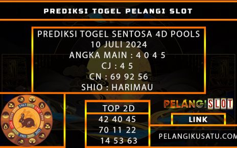 PREDIKSI TOGEL SENTOSA 4D POOLS 10 JULI 2024