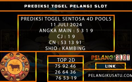 PREDIKSI TOGEL SENTOSA 4D POOLS 11 JULI 2024