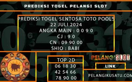 PREDIKSI TOGEL SENTOSA TOTO POOLS 22 JULI 2024