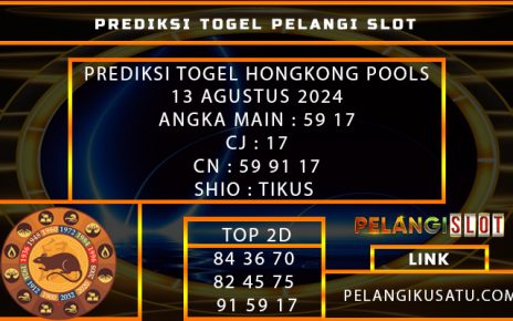 PREDIKSI TOGEL HONGKONG POOLS 13 AGUSTUS 2024