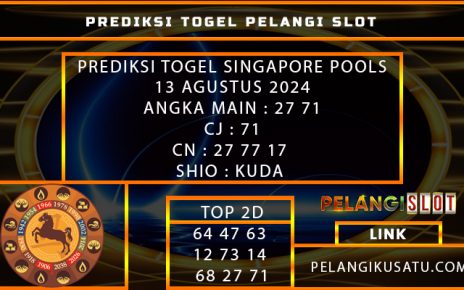 PREDIKSI TOGEL SINGAPORE POOLS 13 AGUSTUS 2024