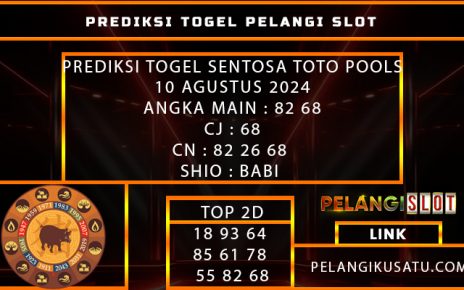 PREDIKSI TOGEL SENTOSA TOTO POOLS 10 AGUSTUS 2024