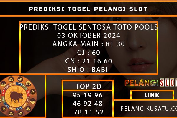 PREDIKSI TOGEL SENTOSA TOTO POOLS 03 OKTOBER 2024