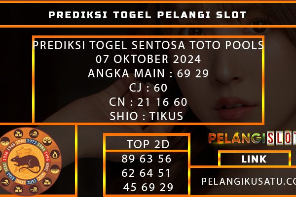 PREDIKSI TOGEL SENTOSA TOTO POOLS 07 OKTOBER 2024